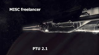 Star Citizen PTU 21 MISC freelancer [upl. by Iba]