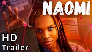 NAOMI season 1 2022 new trailer [upl. by Tniassuot]