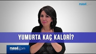 Yumurta kaç kalori  DiyetKilo  Nasilcom [upl. by Aicemat]