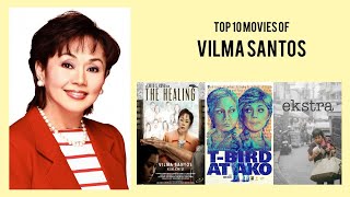 Vilma Santos Top 10 Movies of Vilma Santos Best 10 Movies of Vilma Santos [upl. by Drwde]