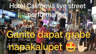 Hotel California live street performance Ganito dapat ang banda napaka astig 🤟🏻 [upl. by Yellah]