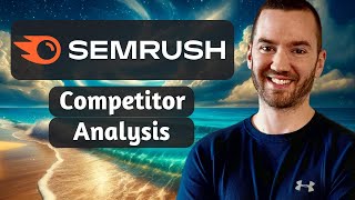 Semrush Competitor Analysis 2024 How To Do Competitor Analysis In SEO [upl. by Issor]