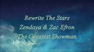 Rewrite the Stars sung by Zendaya and Zac Efron  Lyric Video [upl. by Relly]