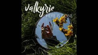 Valkyrie  Here Is Gone Unplugged [upl. by Leikeze]