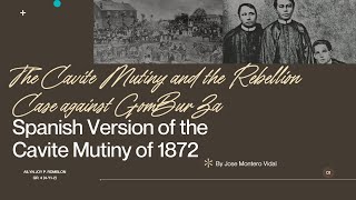 The Cavite Mutiny and the Rebellion Case against GomBurZa [upl. by Anuaf176]