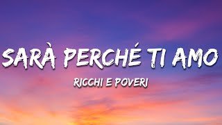 Ricchi E Poveri  Sara Perche Ti Amo Testo  Lyrics [upl. by Massingill]