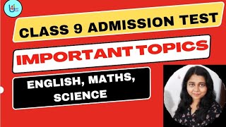 Class 9 Admission Test II Important Topics II Syllabus for School Admission Test Class Nine [upl. by Bryna]