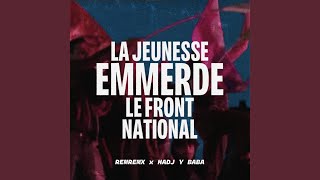 La Jeunesse Emmerde Le Front National Bérurier Noir Edit [upl. by Leonanie]