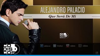 Que Será De Mí Alejandro Palacio A Dúo Con Rafael Orozco  Audio [upl. by Shugart]