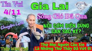 Tin Vui Gia Lai 411 Thầy Minh Tuệ Bất Ngờ Xuất Hiện Sao Kê Nồi Cơm Điện Phật Tử Đồng Nai Vỡ Òa [upl. by Berglund]