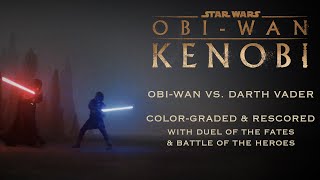 OBIWAN VS DARTH VADER  RESCORED amp COLOR GRADED [upl. by Bronwyn573]