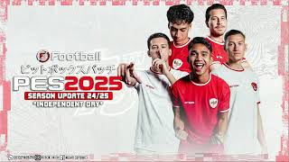 PES 2025 PS4 BITBOX PATCH 0 9 6 Edisi Kemerdekaan [upl. by Conners]