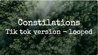 Constellations  15 min loop  TIK TOK VERSION   Jade LeMac [upl. by Keever981]