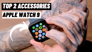 Top 2 Accessories for Apple Watch Series 9 [upl. by Mihe597]