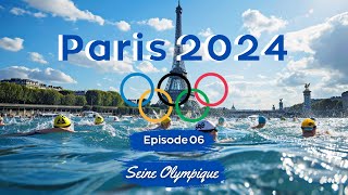 Paris 2024  La Seine Olympique  The Olympic Seine [upl. by Kat]