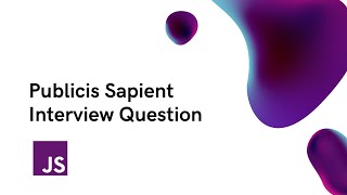 Publicis Sapient Frontend Interview Question [upl. by Deutsch122]