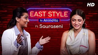 East Style with Anindita  ft Sauraseni Maitra  Episode 2 Adda Uncut SVF YouTube Exclusives SVF [upl. by Enahsed568]