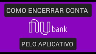 Como excluir uma Conta do Nubank 2024 [upl. by Placido]