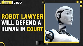 Worlds first robot lawyer powered by AI will represent human client in court  DNA India News [upl. by Dustan784]