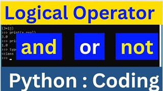 Logical Operators  and  or  not Operators in Python  Lec14 pythonprogramming [upl. by Eeryk]