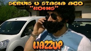 Servis u Stasia ACO quotKomisquot Odc9 Wazzup D [upl. by Tamera]