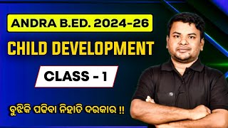 Child Development Unit1 Class 1  BIT 1  ANU BEd 202426  Satya Sir’s Odia Class [upl. by Oly220]