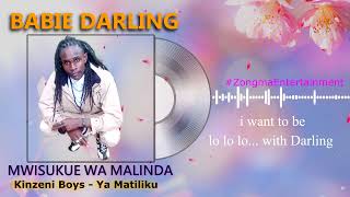 MWISUKUE WA MALINDA BABIE DARLING Official Audio amp Lyrics [upl. by Ojybbob]