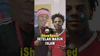 Perbedaan iShowSpeed Setelah Masuk Islam [upl. by Karame]