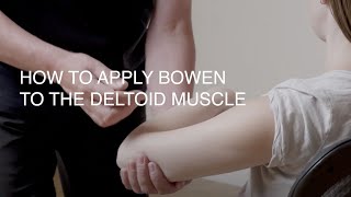 Bowen Therapy  Treating the Deltoid Muscles [upl. by Kerin]