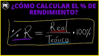 PORCENTAJE de RENDIMIENTO EXPLICACIÓN y Ejercicio RESUELTO [upl. by Dody]