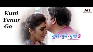 Kuni Yenar Ga Song Video  Mumbai Pune Mumbai 3  New Marathi Song 2018  Swapnil Joshi Mukta Barve [upl. by Casilde]