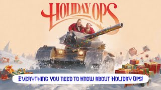 EVERYTHING You Need To KNOW about HOLIDAY OPS in World of Tanks [upl. by Kaila860]