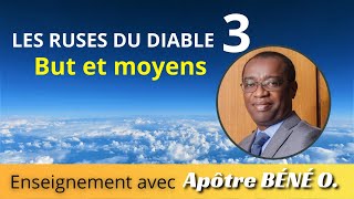 RUSES DU DIABLE  partie 3 but et moyens [upl. by Enelam]