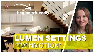 LUMEN SETTINGS for Twinmotion 20232for beginners [upl. by Jay]