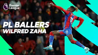 Wilfried Zaha ● Incredible Tricks Skills amp Goals ● PL Ballers [upl. by Ybrik]