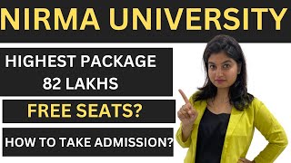 Nirma University  Highest package 82 lakhs  Free seats  How to take admission  placement [upl. by Goodman825]