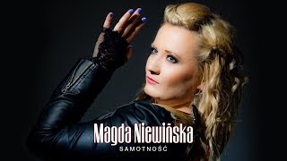 Magda Niewińska  Samotność Oficjalny teledysk [upl. by Ybrek935]