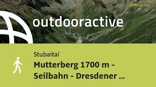 Wanderung im Stubaital Mutterberg 1700 m  Seilbahn  Dresdener Hütte [upl. by Immij]