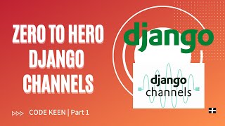 Zero to hero at django channels  Learn Django channels from beginners to advance [upl. by Tenahs]