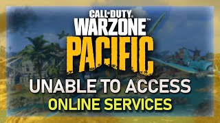 Fix Warzone Pacific Can Not Access Online Services  Guide [upl. by Mendelsohn]