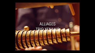 TEASER  Trio Xenakis  Alliages [upl. by Arhez668]