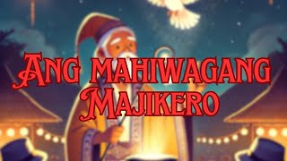 Ang Mahiwagang Majikero  The Pinoy Stories  Fantasy Story  Majikero  Ang Mahiwagang Majikero [upl. by Lorusso]