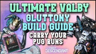 Ultimate Valby Gluttony Build Guide  Spiral Tidal Wave  The First Descendant [upl. by Eniamej665]