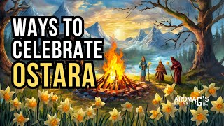 How to Celebrate Ostara  Rituals and Traditions of the Spring Equinox [upl. by Sally]