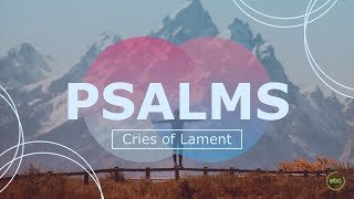 Psalms  Part 2  Cries of Lament  14th July 2024 [upl. by Armalda]