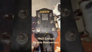 1963 Gretsch Double Anniversary one owner  Restoration almost done to a playable condition [upl. by Merrily]