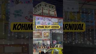 kohima Night Carnival  kohima hornbillfestival nagalandtourism [upl. by Aitel423]