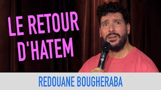 REDOUANE BOUGHERABA  LE RETOUR DHATEM [upl. by Tnelc]