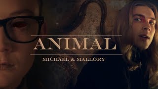 Michael Langdon amp Mallory  Animal [upl. by Entroc]