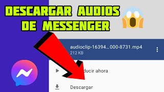 DESCARGAR AUDIOS DE MESSENGER SI FUNCIONA 2024😱😱 [upl. by Dannie]